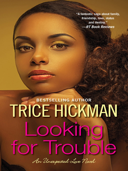 Title details for Looking for Trouble by Trice Hickman - Available